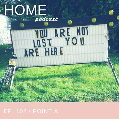 Episode 102: Point A