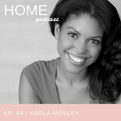 Episode 84: Karla Mosley
