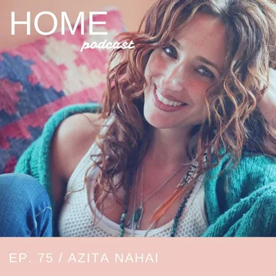 Episode 75: Azita Nahai