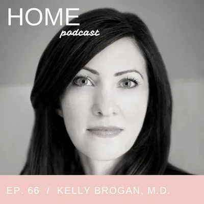 Episode 66: Kelly Brogan