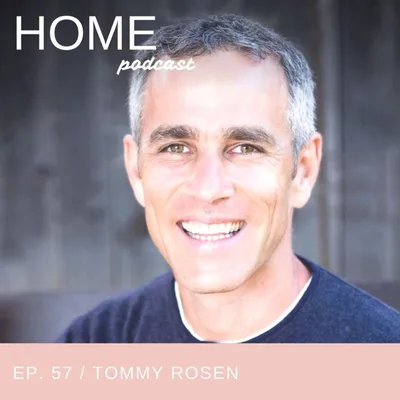Episode 57: Tommy Rosen
