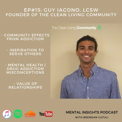 EP#15: Mental Illness, Addiction & Recovery | Guy Iacono
