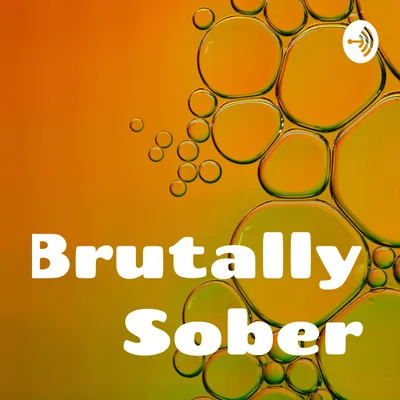 Bobby C vs Brutsob #6, Alcoholics Anonymous Deprogramming Podcast (audio)
