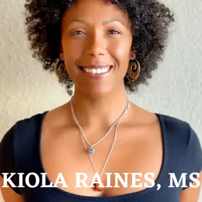 Kiola Raines, MS, Pn1: Kinesiology, Nutrition, Fitness, Mental Health, Anxiety, and Addiction Recovery
