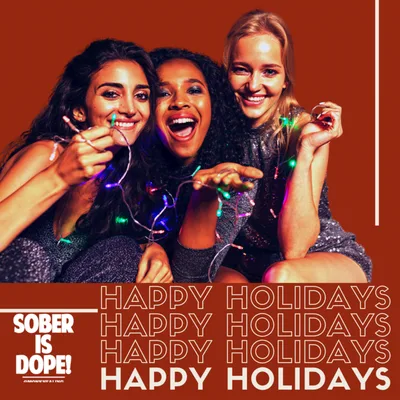 Be Sober. Be Vigilant. (Navigating the Holiday Season in Recovery and Pandemic)