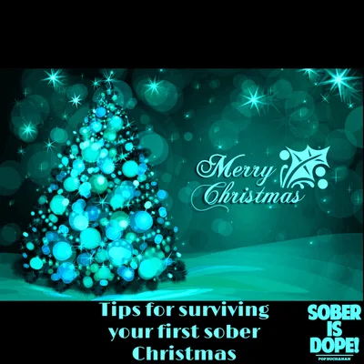 Tips for Newbies During Christmas 🎄
(Survive your First Sober Holiday)