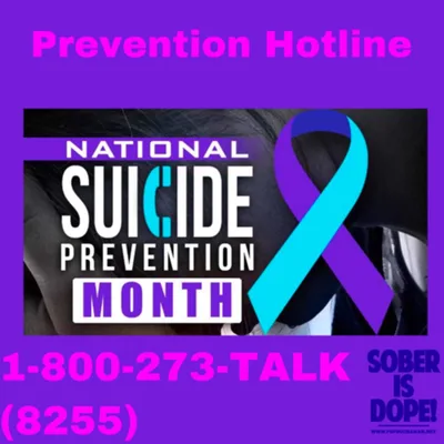 Suicide Prevention
Prevention Hotline 1-800-273-TALK (8255)