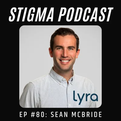 #80 - Lyra's VP of Partnerships (early employee) - Sean McBride