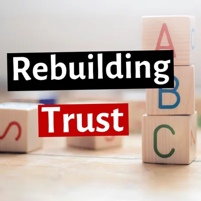 How to Rebuild Trust with Someone in Addiction | Learning to Trust Again