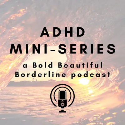 ADHD Mini-Series: Bet's lived experience with ADHD & OCD