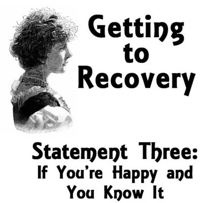 Statement Three: If You're Happy and You Know It