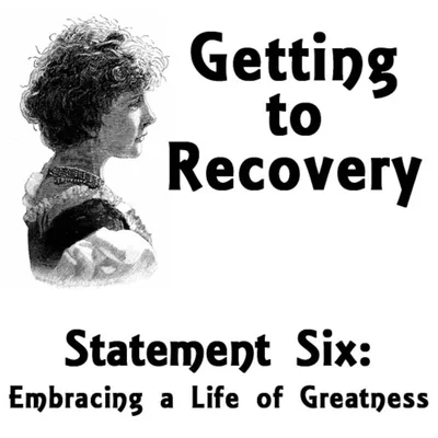 Statement Six: Embracing a Life of Greatness