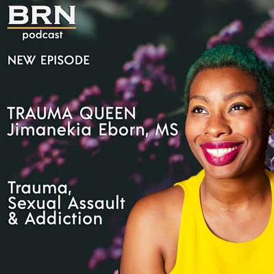 #42 – Trauma Queen: Jimanekia Eborn, MS