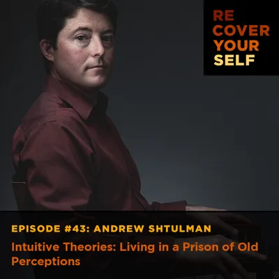 Intuitive Theories: Living in the Prison of Old Perceptions