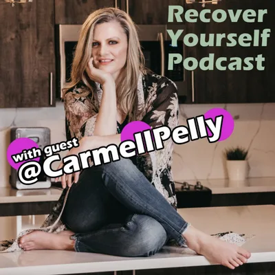 Carmell Pelly: Recover Yourself with MartinJon