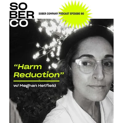 Harm Reduction with Meghan Hetfield