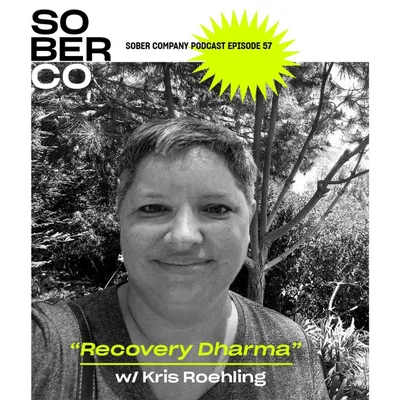 Recovery Dharma w/ Kris Roehling