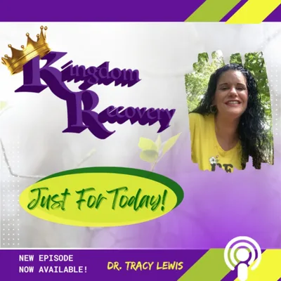 Episode 37 - Kingdom Recovery Goals (Dr. Tracy Lewis)