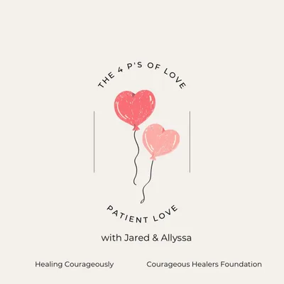 Patient Love - Jared & Allyssa