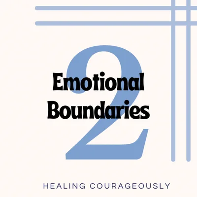 Emotional Boundaries - Part 2