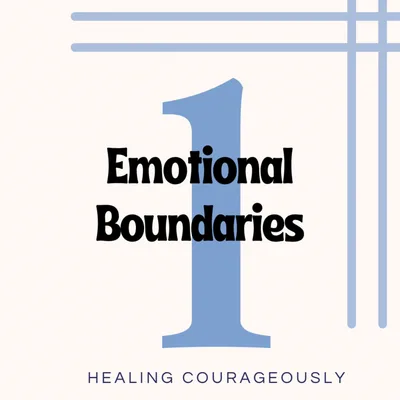 Emotional Boundaries - Part 1