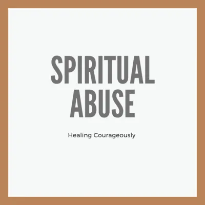 Spiritual Abuse