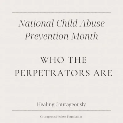 National Child Abuse Prevention Month - Part 2