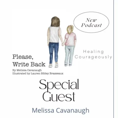 "Please, Write Back" with Melissa Cavanaugh