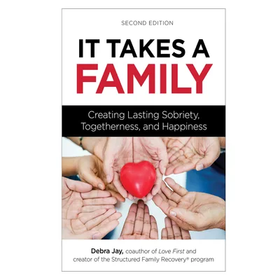 It Takes a Family: Strength-Oriented Sobriety for Everybody