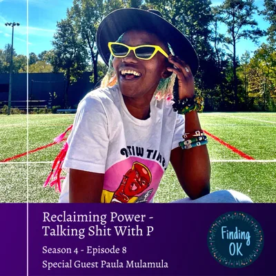 Reclaiming Power - Talking Shit With P