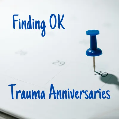 Trauma Anniversaries