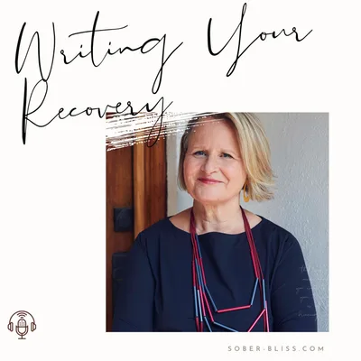 Writing Your Recovery with Ann Dowsett Johnston