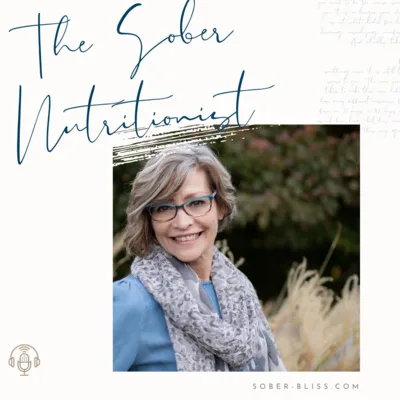 Sober Bliss Meets, Teri Patterson - The Sober Nutritionist