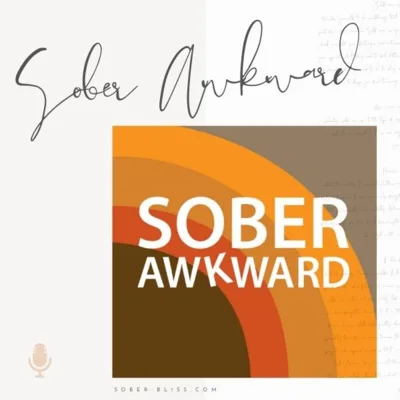 Sober Bliss Meets Sober Awkward