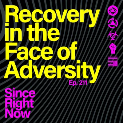 211: Recovery in the Face of Adversity