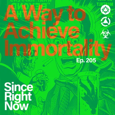 206: A Way to Achieve Immortality