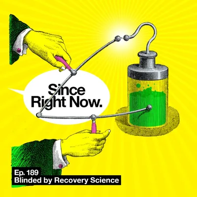 189: Blinded by Recovery Science