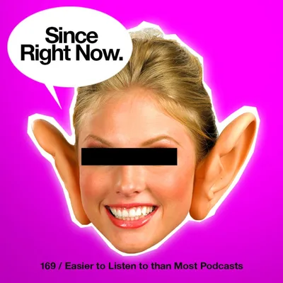 169: Easier to Listen to than Most Podcasts