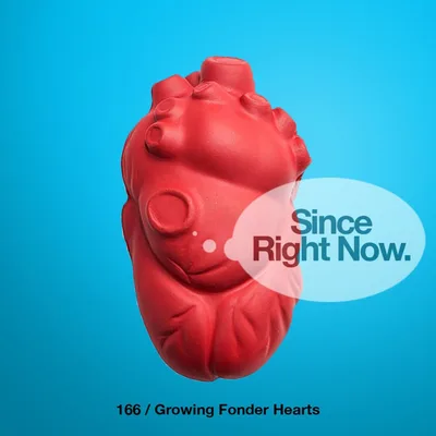 166: Growing Fonder Hearts