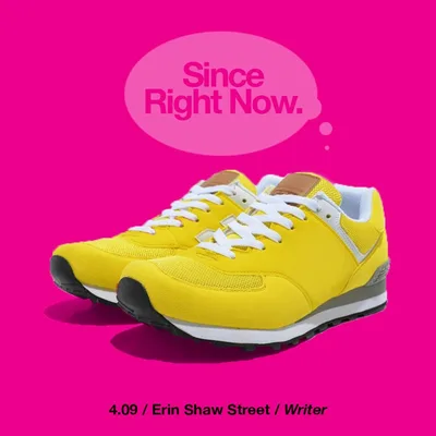 4.09 Erin Shaw Street / Writer