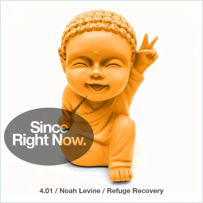 4.01 Noah Levine / Refuge Recovery