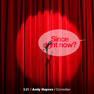3.21 Andy Haynes / Comedian