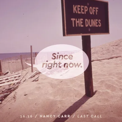 16.16: Nancy Carr / Last Call