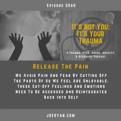EP 0060 - Release The Pain