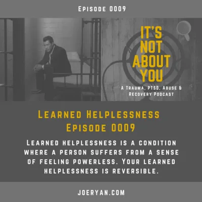 EP 0009 - Learned Helplessness