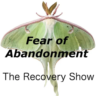 Fear of Abandonment – 364