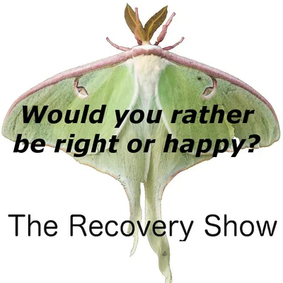 Would you rather be right or happy? – Episode 276
