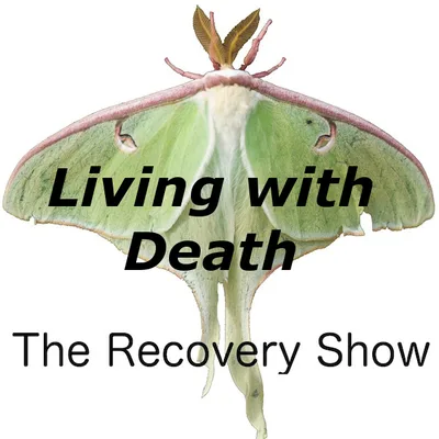 Living with death – Episode 210