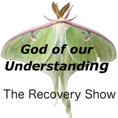 God of our Understanding – Episode 143