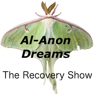Al-Anon Dreams – Episode 123